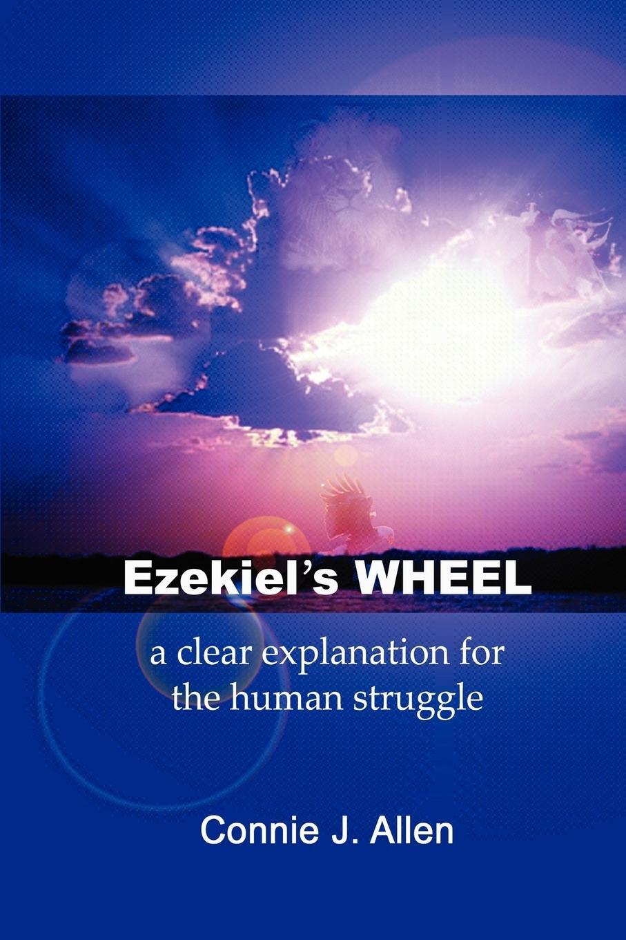 Cover: 9780595216178 | Ezekiel's Wheel | a clear explanation for the human struggle | Allen