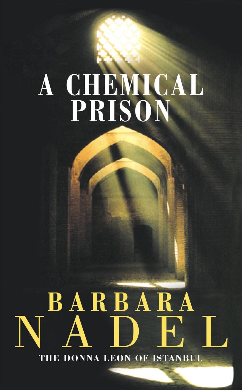 Cover: 9780747262183 | A Chemical Prison (Inspector Ikmen Mystery 2) | Barbara Nadel | Buch