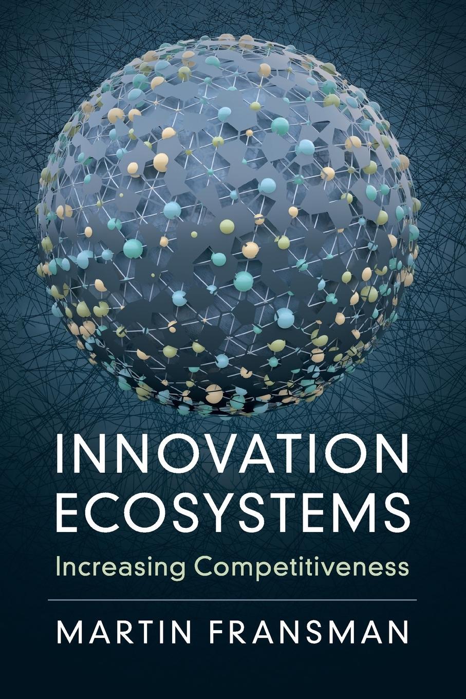 Cover: 9781108459709 | Innovation Ecosystems | Martin Fransman | Taschenbuch | Paperback