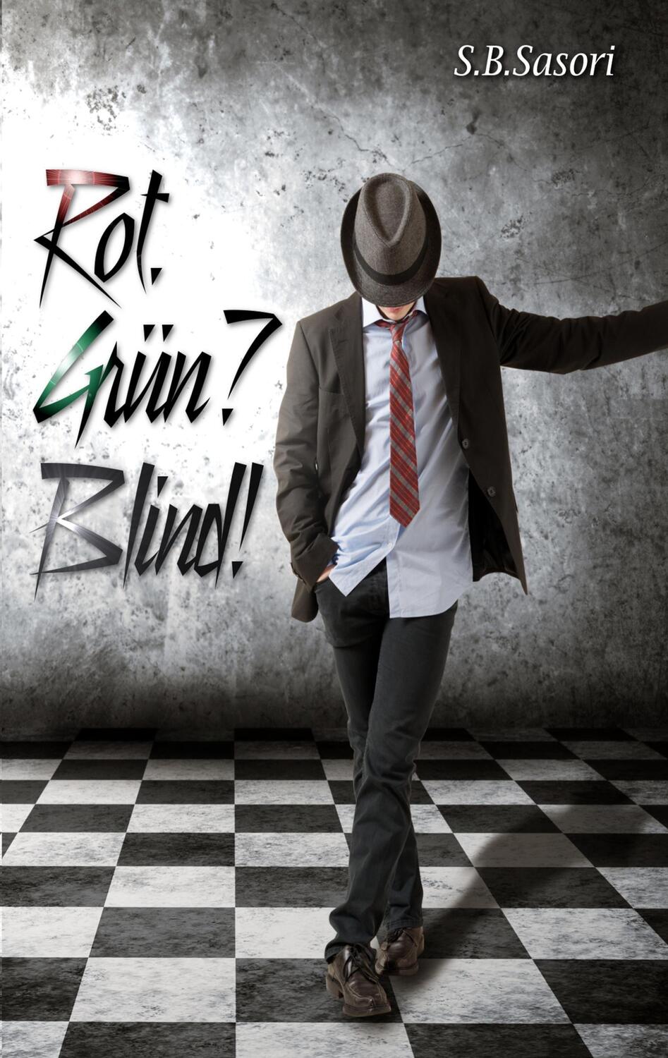Cover: 9783738612790 | Rot. Grün? Blind! | S. B. Sasori | Taschenbuch | Paperback | 72 S.