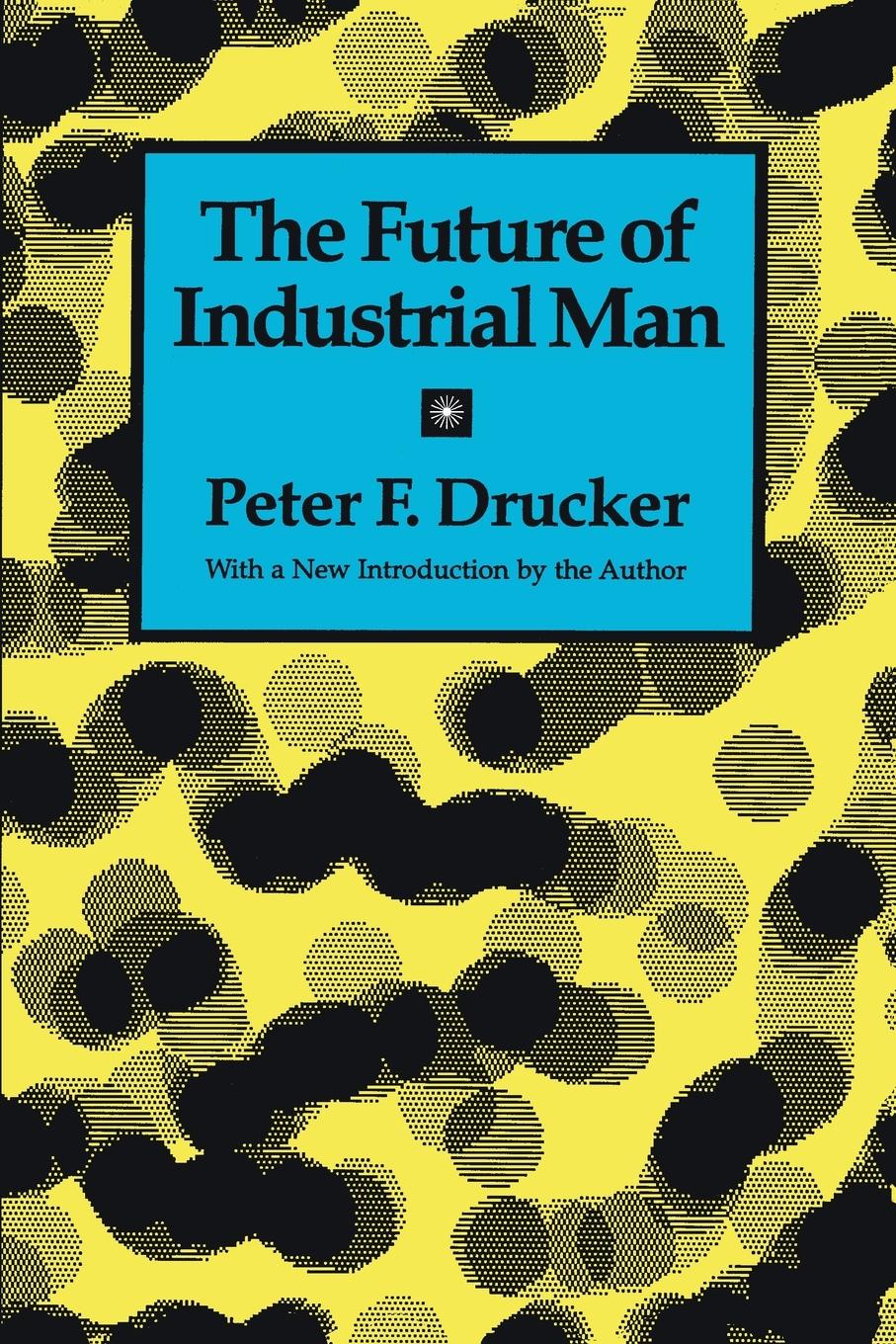 Cover: 9781560006237 | The Future of Industrial Man | Peter Drucker | Taschenbuch | Englisch