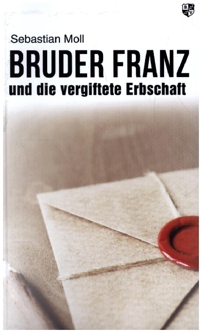 Cover: 9783810703576 | Bruder Franz und die vergiftete Erbschaft | Sebastian Moll | Buch