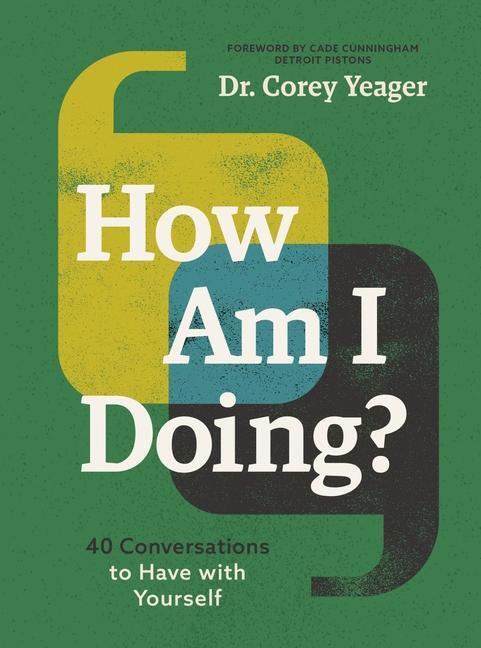 Cover: 9781400236763 | How Am I Doing? | 40 Conversations to Have with Yourself | Yeager