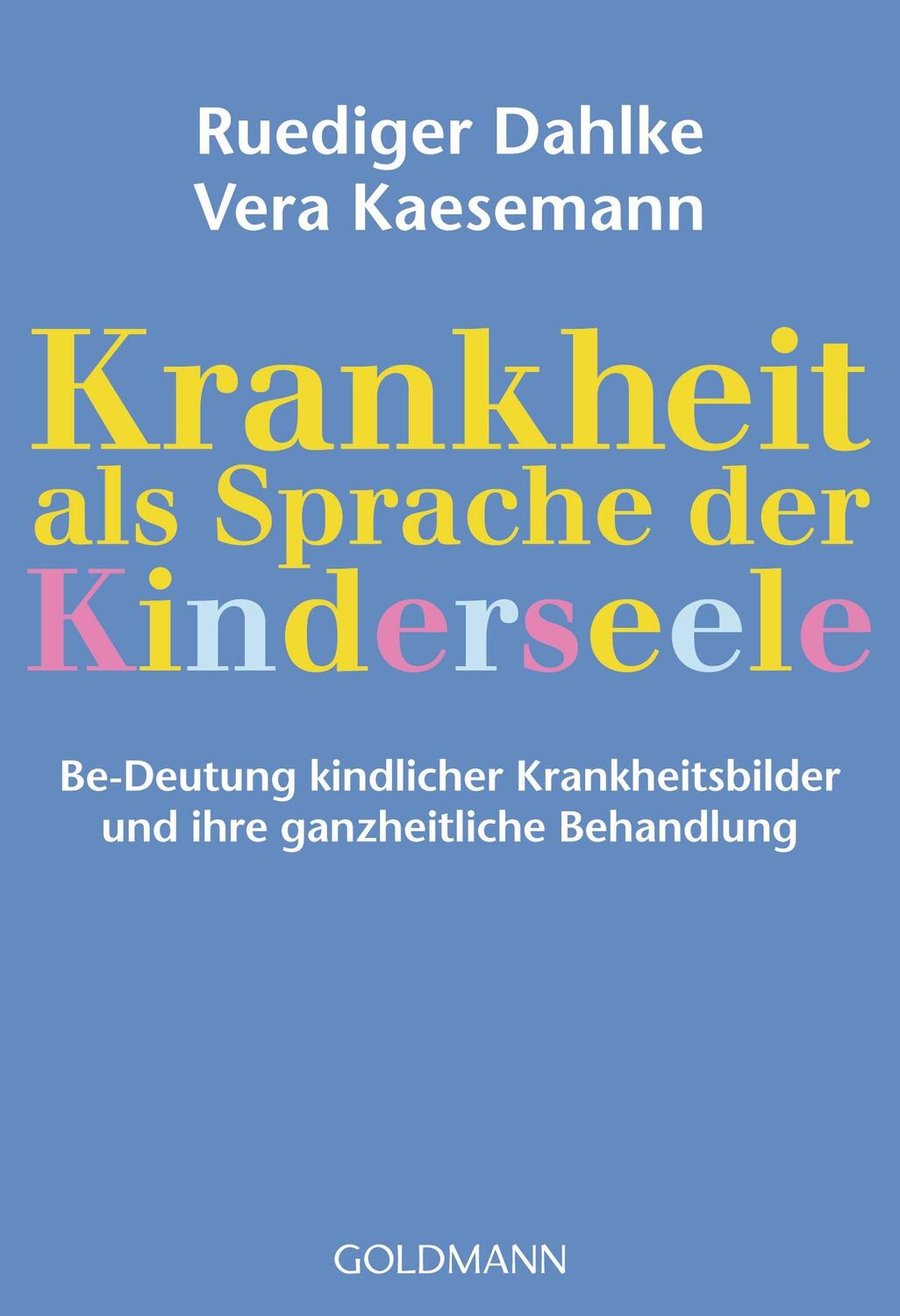Cover: 9783442156610 | Krankheit als Sprache der Kinderseele | Ruediger Dahlke (u. a.) | Buch