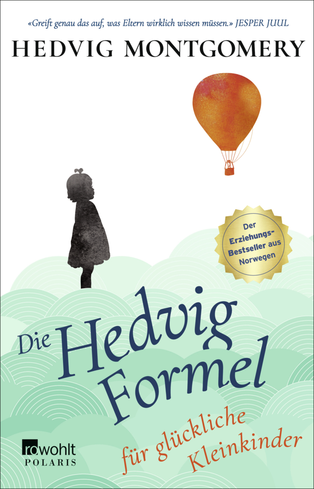 Cover: 9783499000225 | Die Hedvig-Formel für glückliche Kleinkinder | Hedvig Montgomery