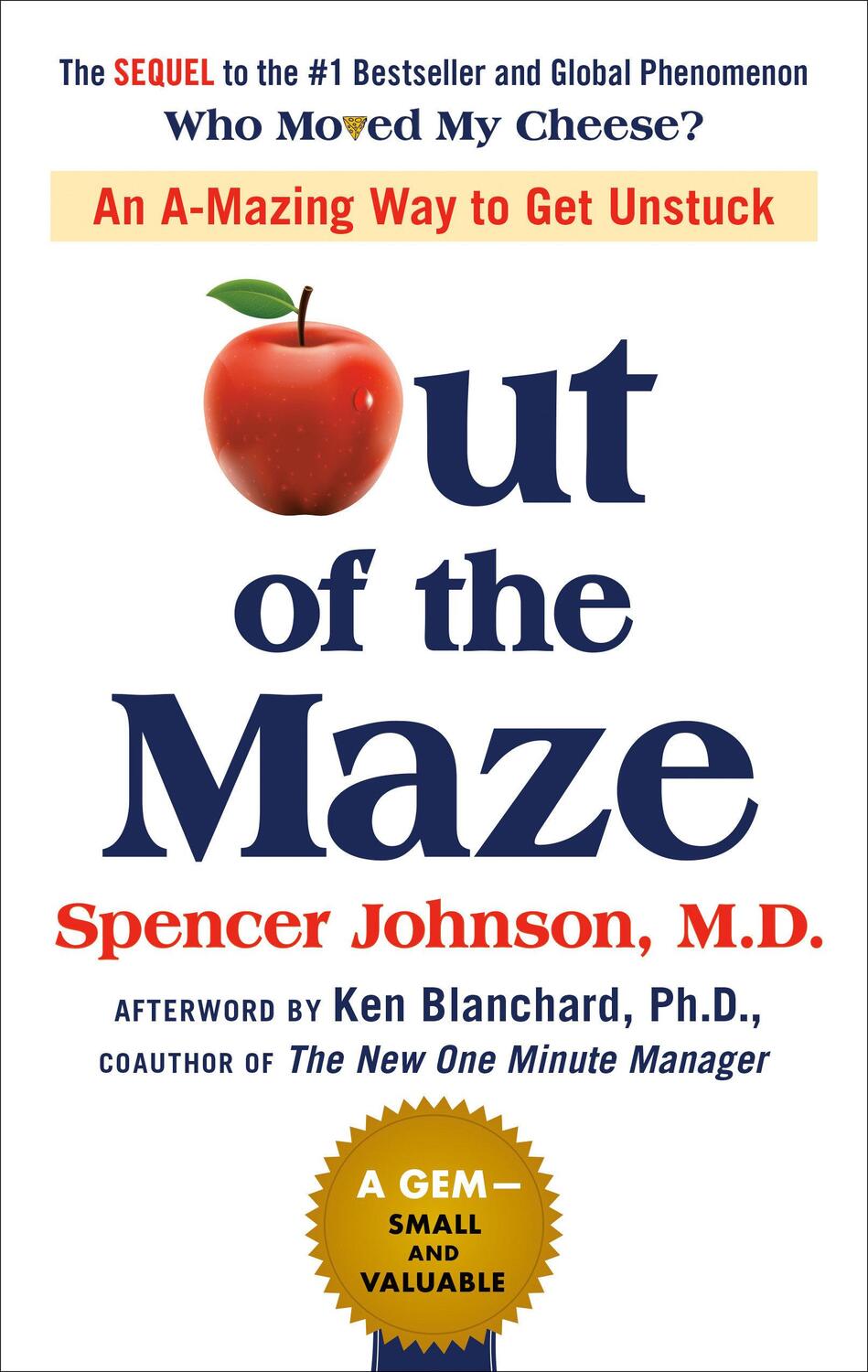Cover: 9780525537298 | Out of the Maze: An A-Mazing Way to Get Unstuck | Spencer Johnson