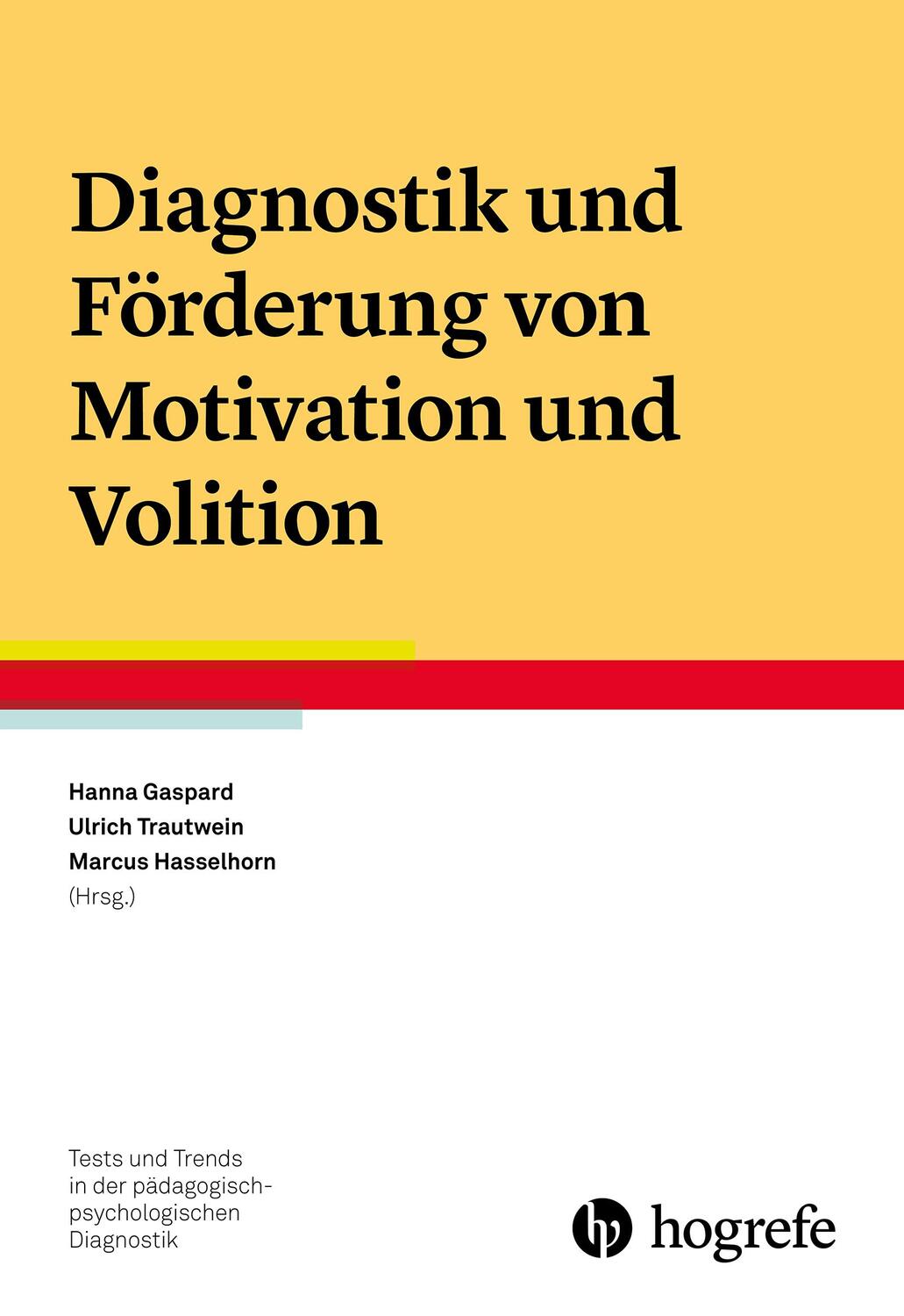 Cover: 9783801730017 | Diagnostik und Förderung von Motivation und Volition | Gaspard (u. a.)