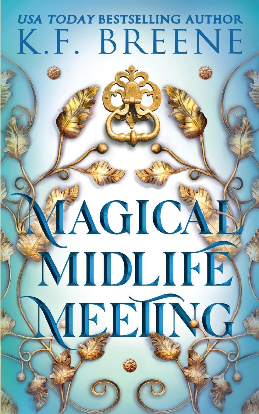 Cover: 9781955757362 | Magical Midlife Meeting | K. F. Breene | Taschenbuch | Leveling Up