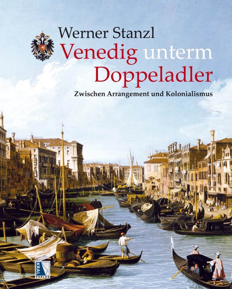 Cover: 9783991030225 | Venedig unterm Doppeladler | Zwischen Arrangement und Kolonialismus