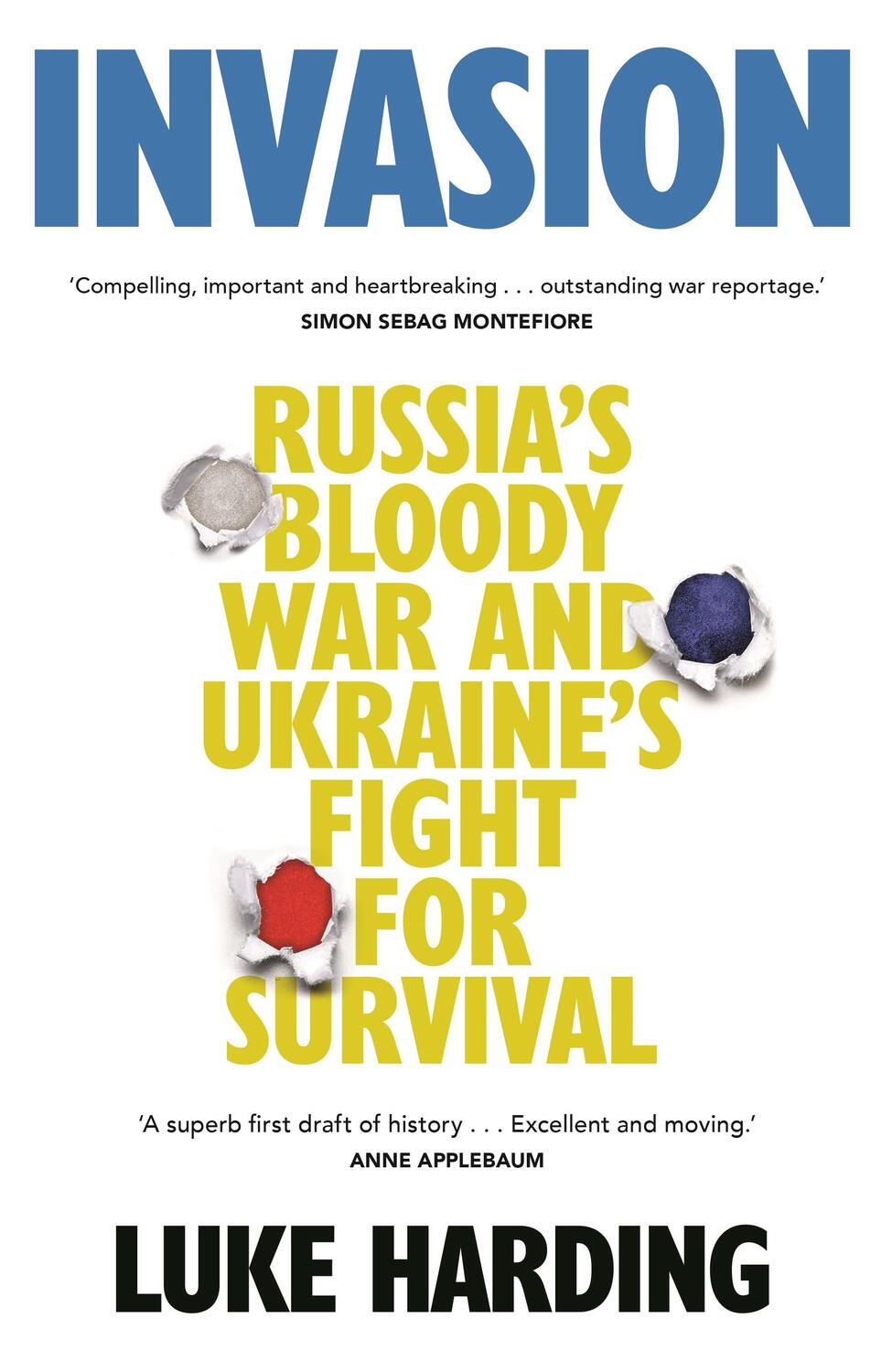 Cover: 9781783352821 | Invasion | Russia's Bloody War and Ukraine's Fight for Survival | Buch