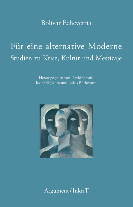 Cover: 9783867541114 | Für eine alternative Moderne | Studien zu Krise, Kultur und Mestizaje