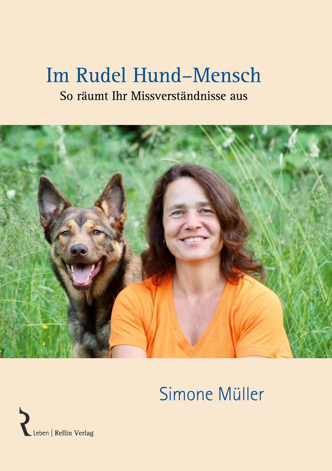 Cover: 9783981479874 | Im Rudel Hund-Mensch | Simone Müller | Taschenbuch | Paperback | 2023