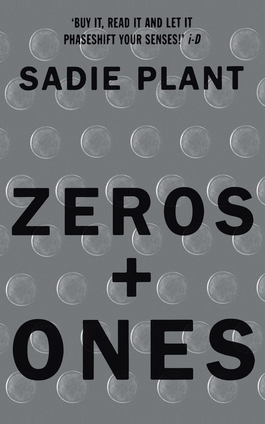 Cover: 9781857026986 | Zeros and Ones | Digital Women and the New Technoculture | Sadie Plant
