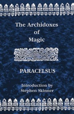 Cover: 9780892540976 | Archidoxes of Magic | Theophrastus Paracelsus | Taschenbuch | Englisch