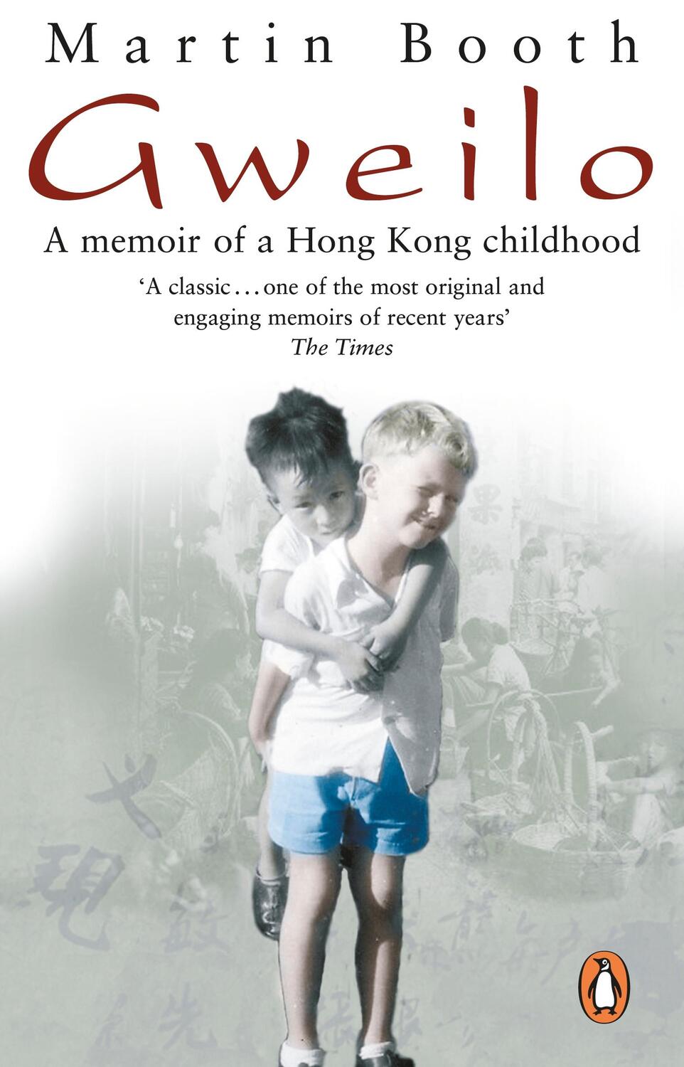 Cover: 9780553816723 | Gweilo: Memories Of A Hong Kong Childhood | Martin Booth | Taschenbuch