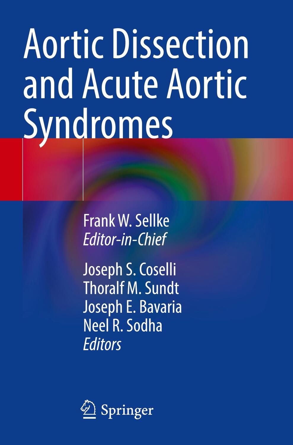 Cover: 9783030666705 | Aortic Dissection and Acute Aortic Syndromes | Frank W. Sellke (u. a.)
