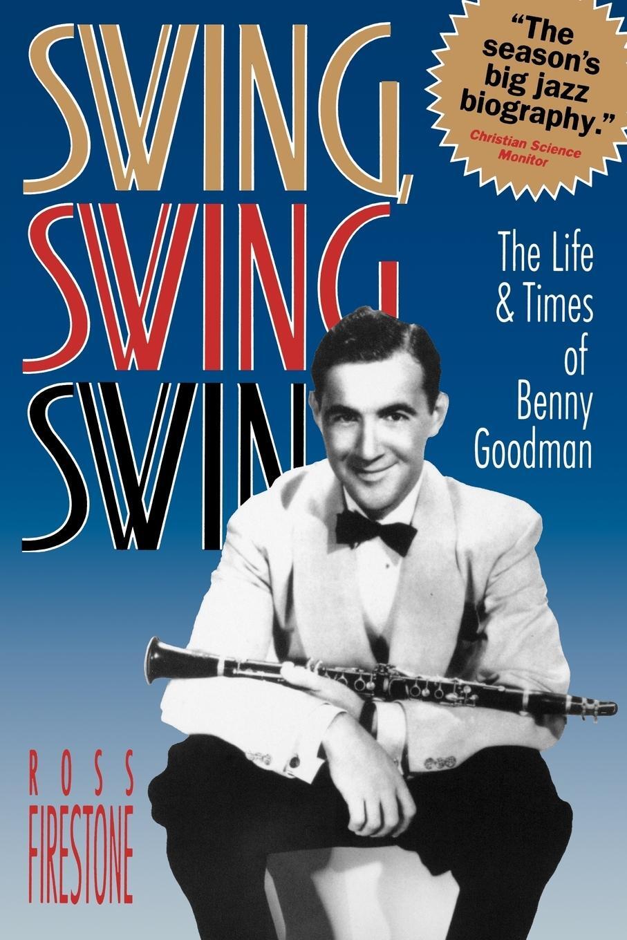Cover: 9780393311686 | Swing, Swing, Swing | The Life &amp; Times of Benny Goodman | Firestone