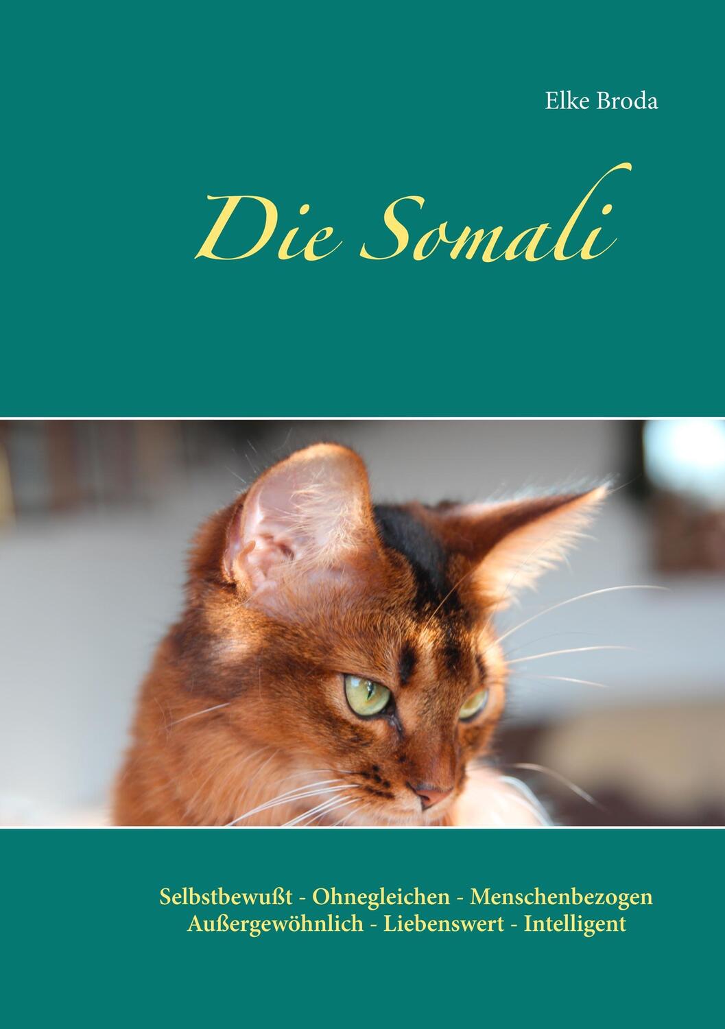 Cover: 9783746068589 | Die Somali | Elke Broda | Taschenbuch | Books on Demand