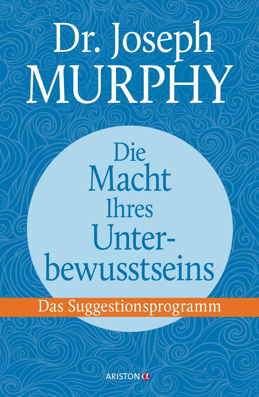 Cover: 9783424201253 | Die Macht Ihres Unterbewusstseins | Das Suggestionsprogramm | Murphy