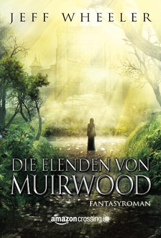 Cover: 9781477821510 | Die Elenden von Muirwood | Jeff Wheeler | Taschenbuch | 310 S. | 2017