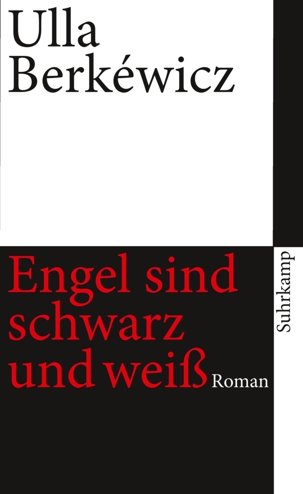 Cover: 9783518387962 | Engel sind schwarz und weiß | Roman | Ulla Unseld-Berkéwicz | Buch
