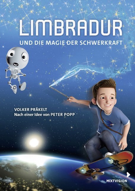 Cover: 9783958541115 | Limbradur und die Magie der Schwerkraft | Volker Präkelt | Buch | 2017