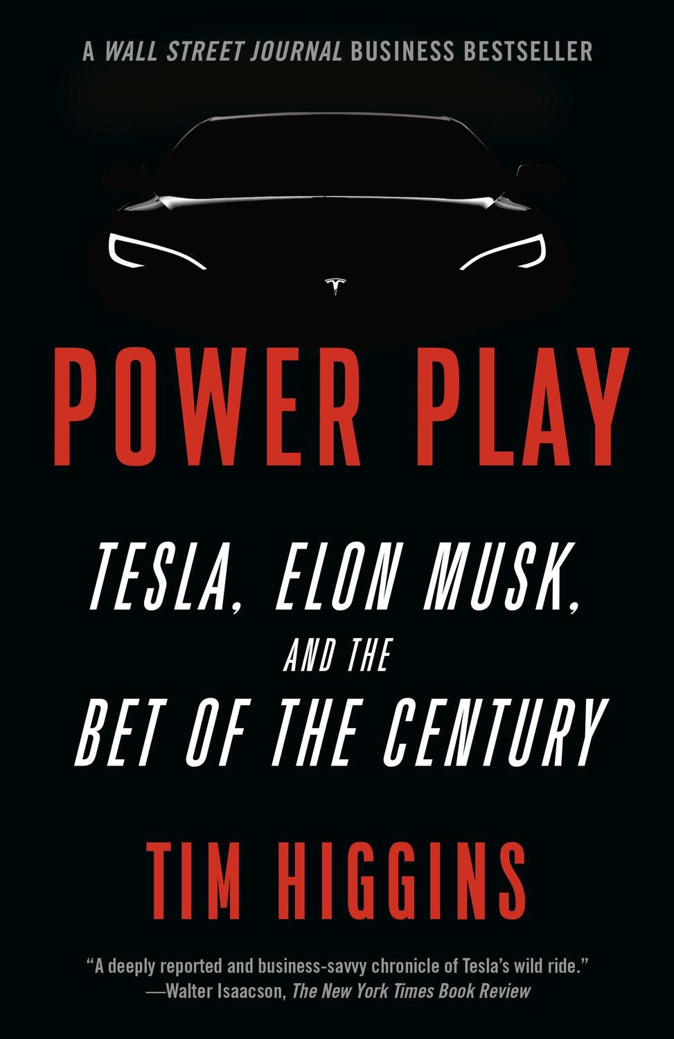 Cover: 9781984898241 | Power Play: Tesla, Elon Musk, and the Bet of the Century | Tim Higgins