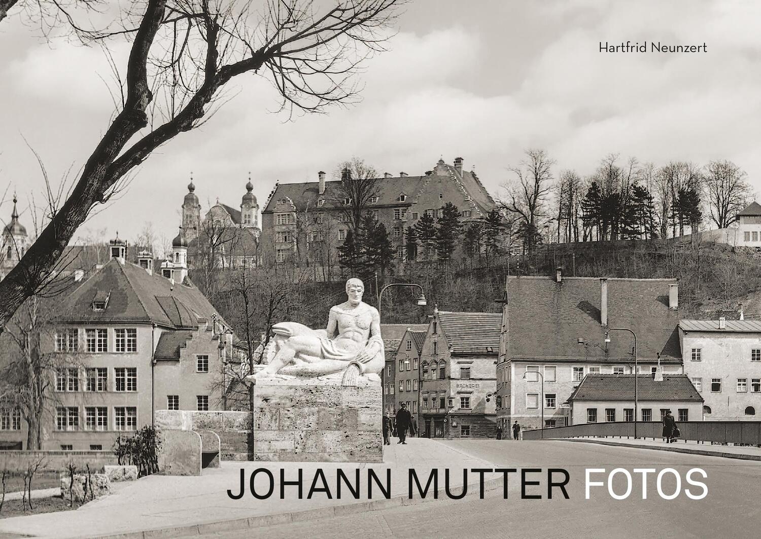 Cover: 9783731912354 | Johann Mutter Fotos | Fotos | Hartfrid Neunzert | Buch | Deutsch