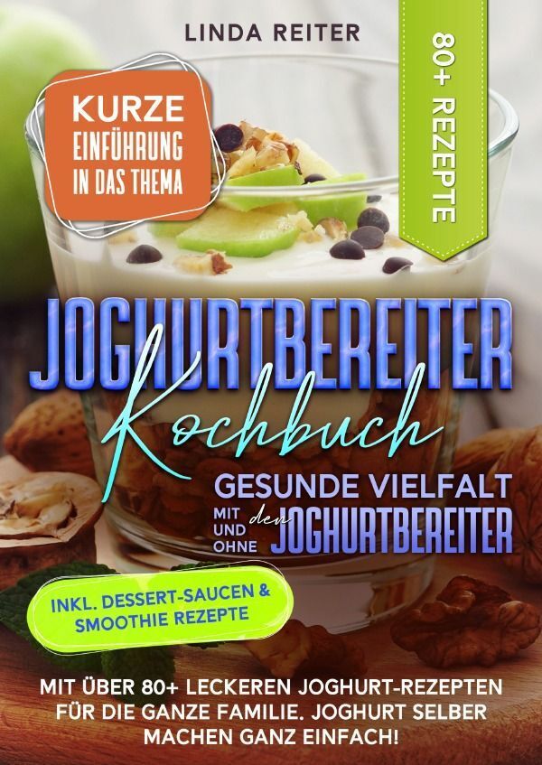 Cover: 9783758415623 | Joghurtbereiter Kochbuch - Gesunde Vielfalt mit und ohne den...