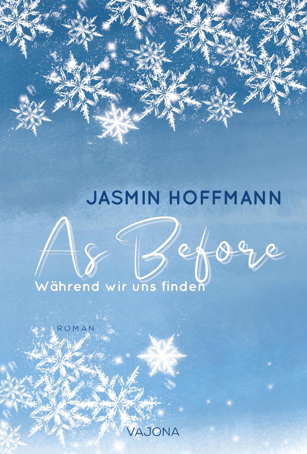 Cover: 9783987182228 | As Before - Während wir uns finden | Jasmin Hoffmann | Taschenbuch