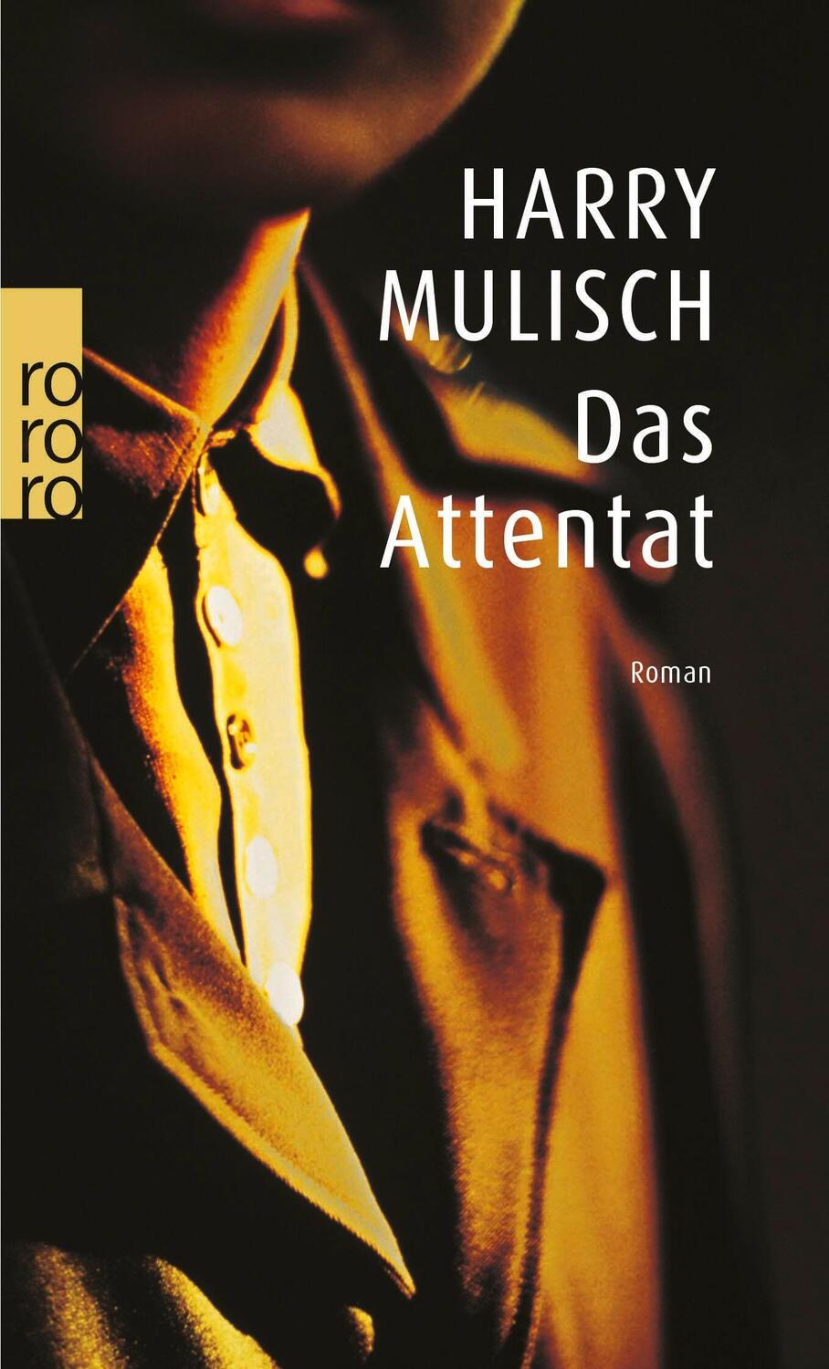 Cover: 9783499227974 | Das Attentat | Harry Mulisch | Taschenbuch | 192 S. | Deutsch | 2000