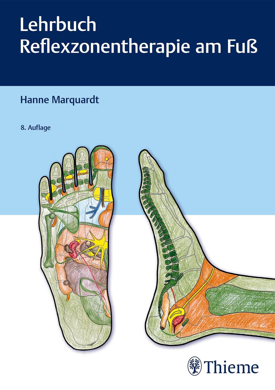 Cover: 9783132428638 | Lehrbuch Reflexzonentherapie am Fuß | Hanne Marquardt | Buch | Deutsch