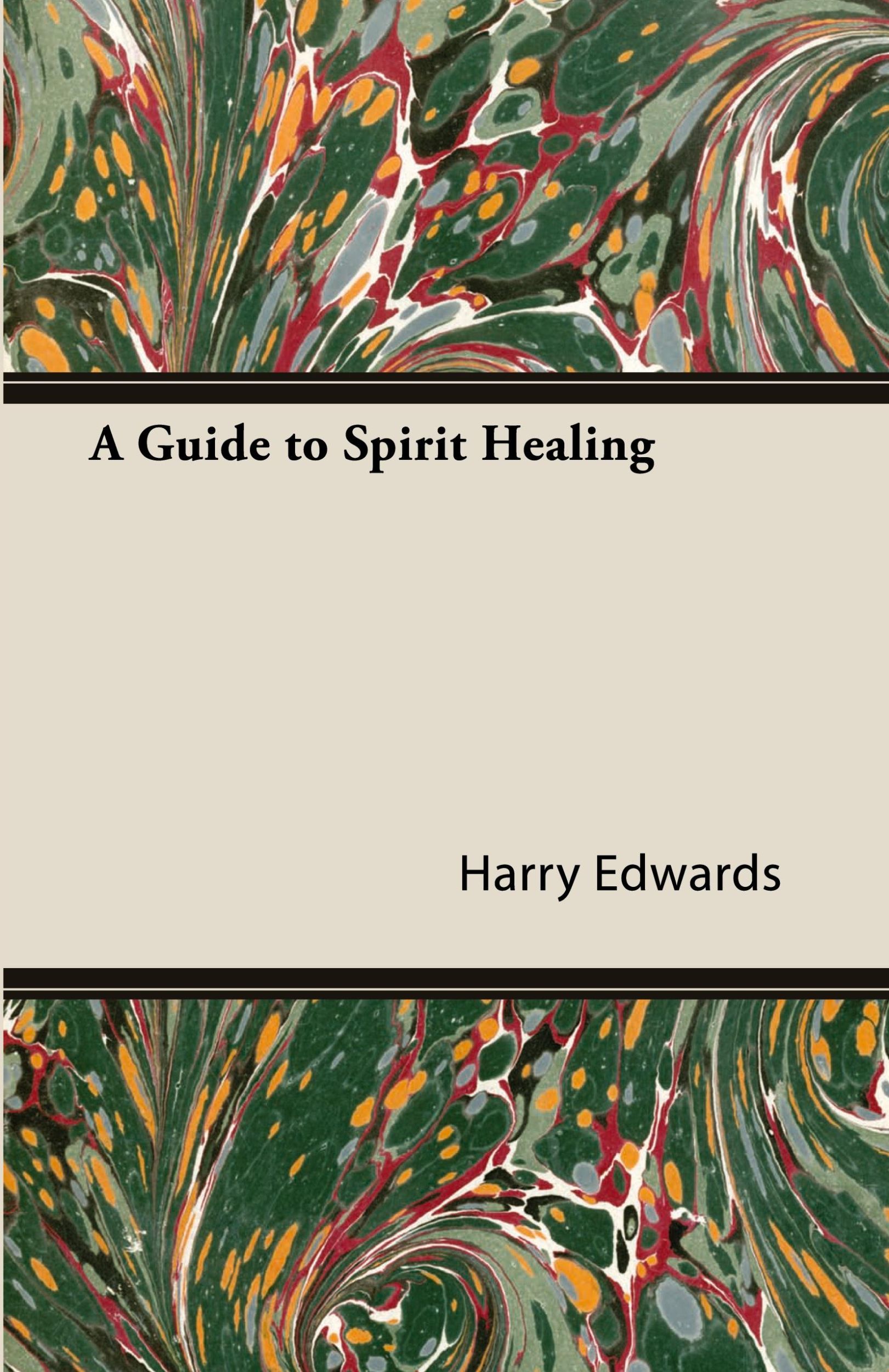 Cover: 9781406797954 | A Guide to Spirit Healing | Harry Edwards | Taschenbuch | Englisch