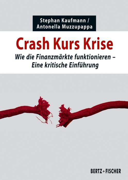 Cover: 9783865057563 | Crash Kurs Krise | Stephan Kaufmann (u. a.) | Taschenbuch | Deutsch