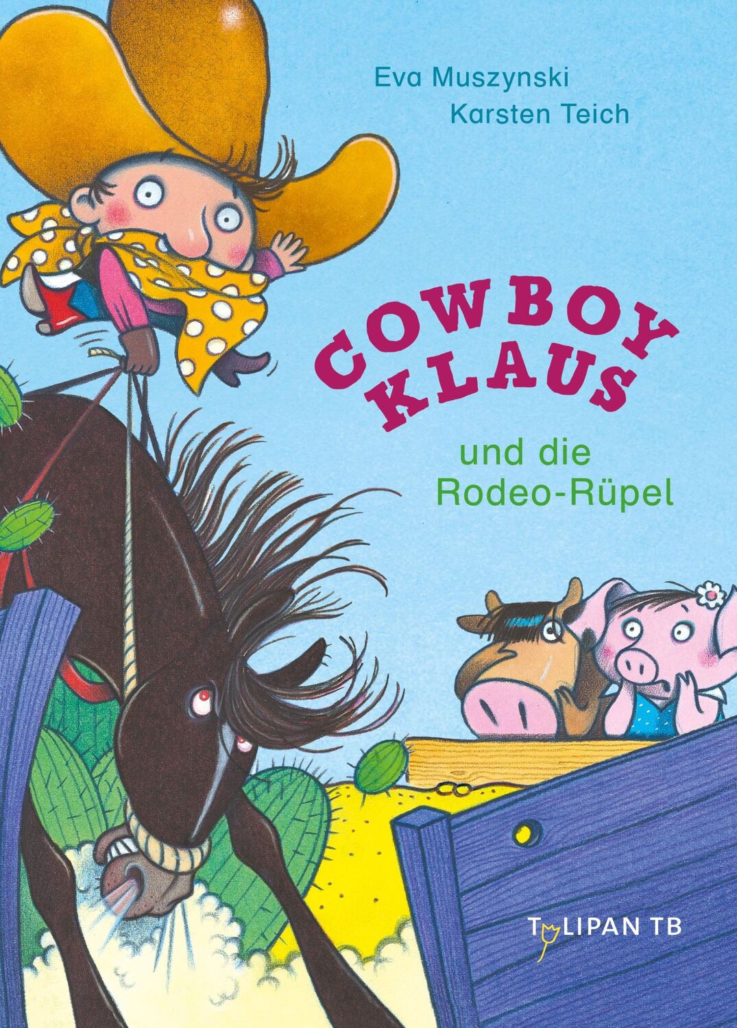 Cover: 9783864296550 | Cowboy Klaus und die Rodeo-Rüpel | Eva Muszynski | Taschenbuch | 48 S.