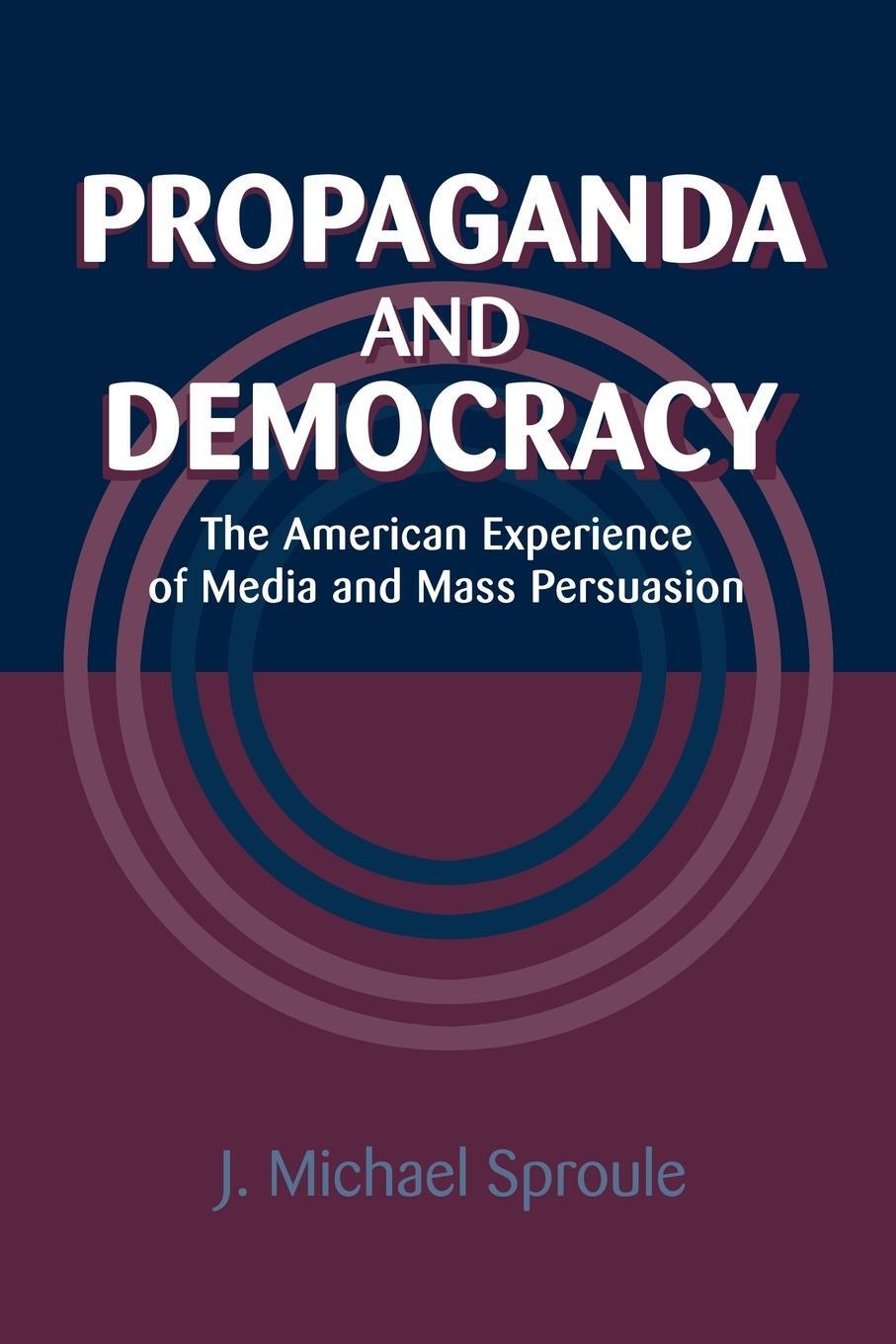 Cover: 9780521022002 | Propaganda and Democracy | J. Michael Sproule | Taschenbuch | Englisch