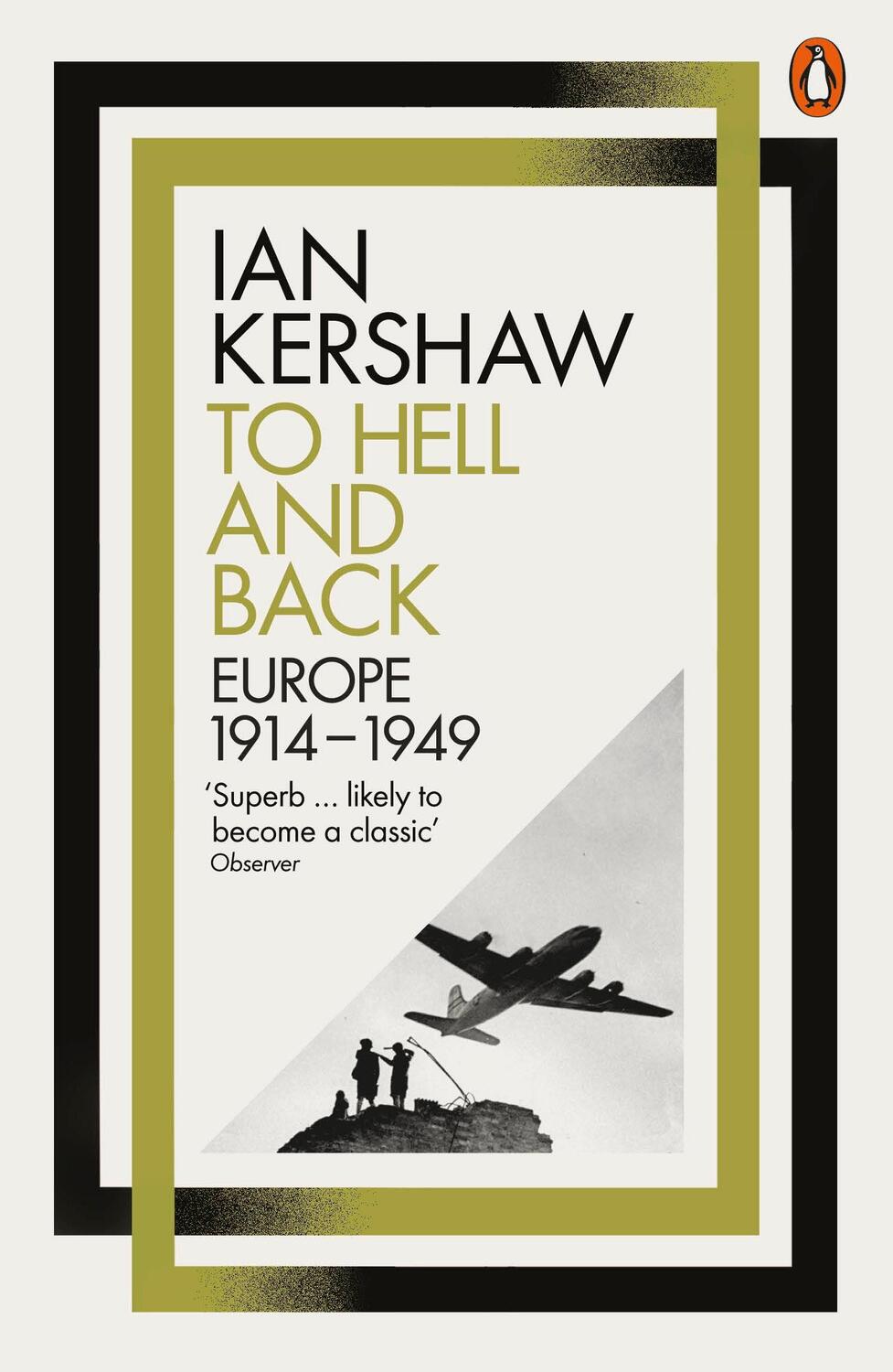 Cover: 9780141980430 | To Hell and Back | Europe, 1914-1949 | Ian Kershaw | Taschenbuch | XXV