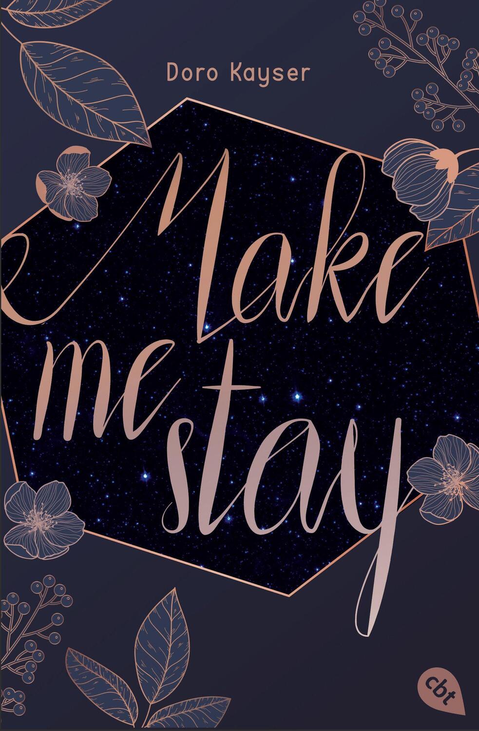 Cover: 9783570315019 | Make me stay | Emotionale Romance über die große erste Liebe | Kayser