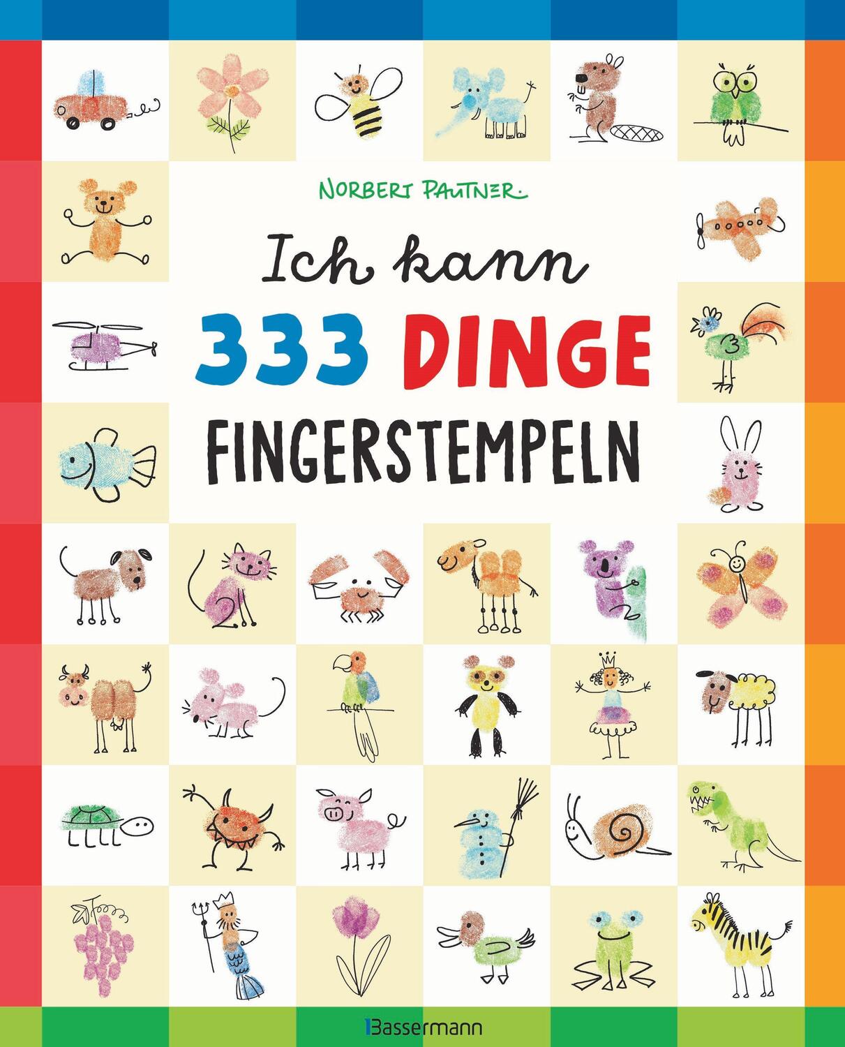 Cover: 9783809444787 | Ich kann 333 Dinge fingerstempeln. Das große Fingerstempel-Buch für...
