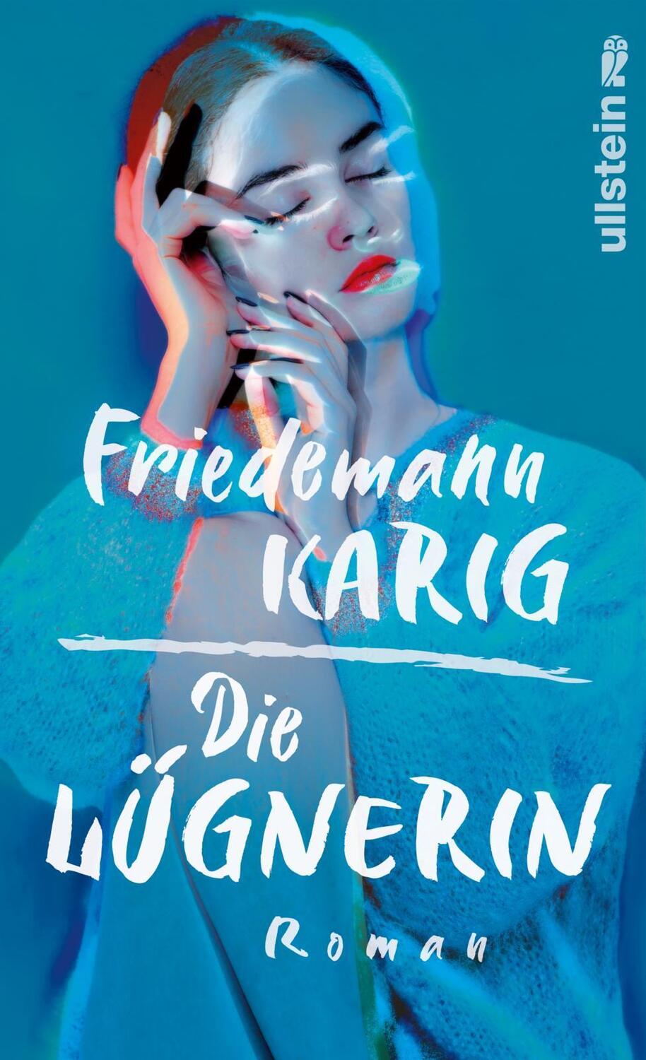 Cover: 9783550201684 | Die Lügnerin | Roman Der neue Roman des Bestseller-Autors | Karig
