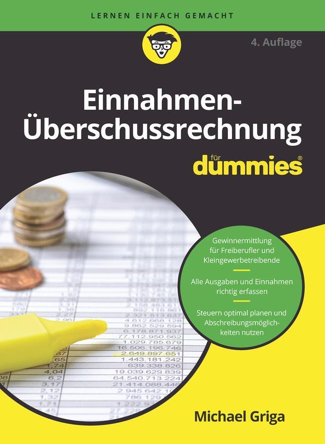 Cover: 9783527722280 | Einnahmen-Überschussrechnung für Dummies | Michael Griga | Taschenbuch