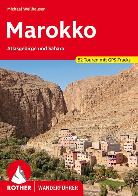 Cover: 9783763345113 | Marokko | Atlasgebirge und Sahara. 52 Touren. Mit GPS-Tracks | Buch