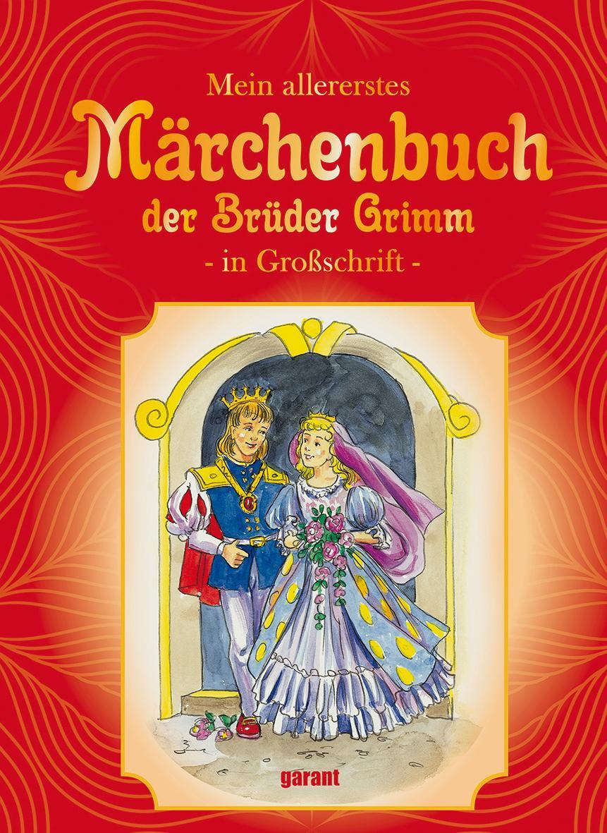 Cover: 9783735922847 | Märchenbuch der Brüder Grimm | in Großschrift | garant Verlag GmbH