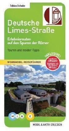 Cover: 9783943759297 | Deutsche Limes-Straße | Erlebnisrouten auf den Spuren der Römer | Buch
