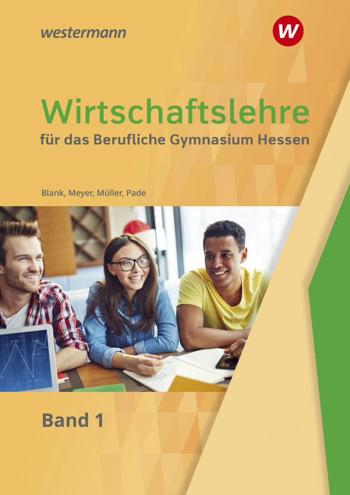 Cover: 9783427116738 | Wirtschaftslehre für das Berufliche Gymnasium in Hessen. Bd.1 | Meyer