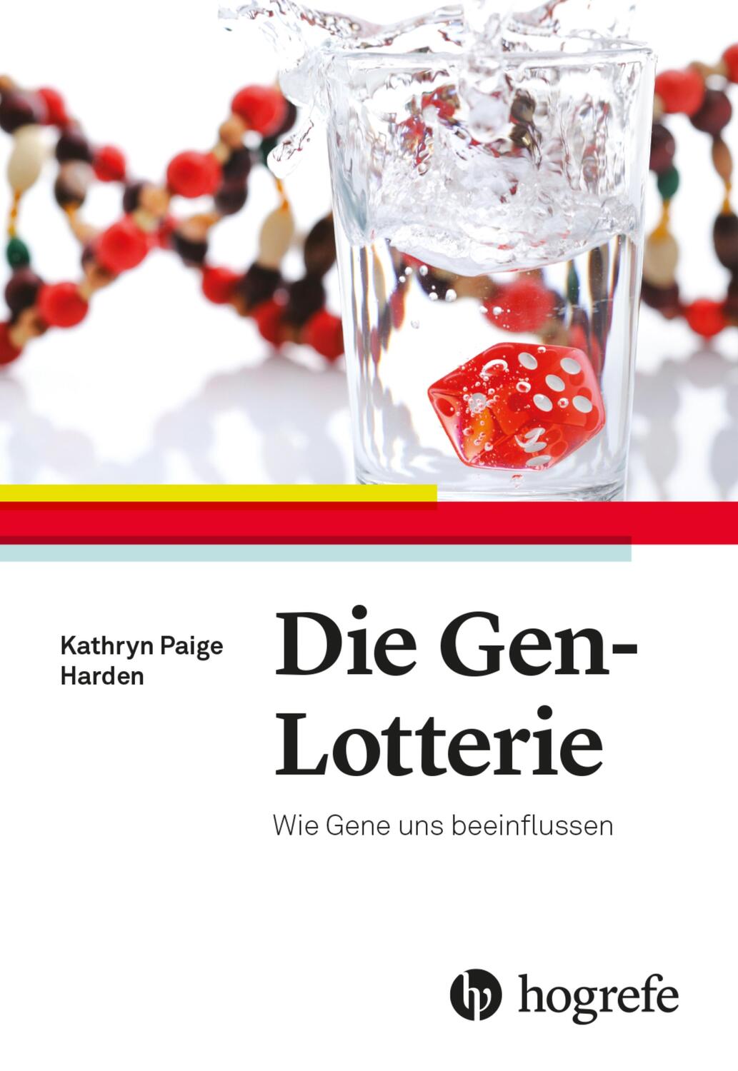 Cover: 9783456862422 | Die Gen-Lotterie | Wie Gene uns beeinflussen | Kathryn Paige Harden
