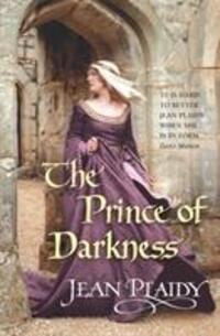 Cover: 9780099493297 | The Prince of Darkness | (Plantagenet Saga) | Jean Plaidy | Buch