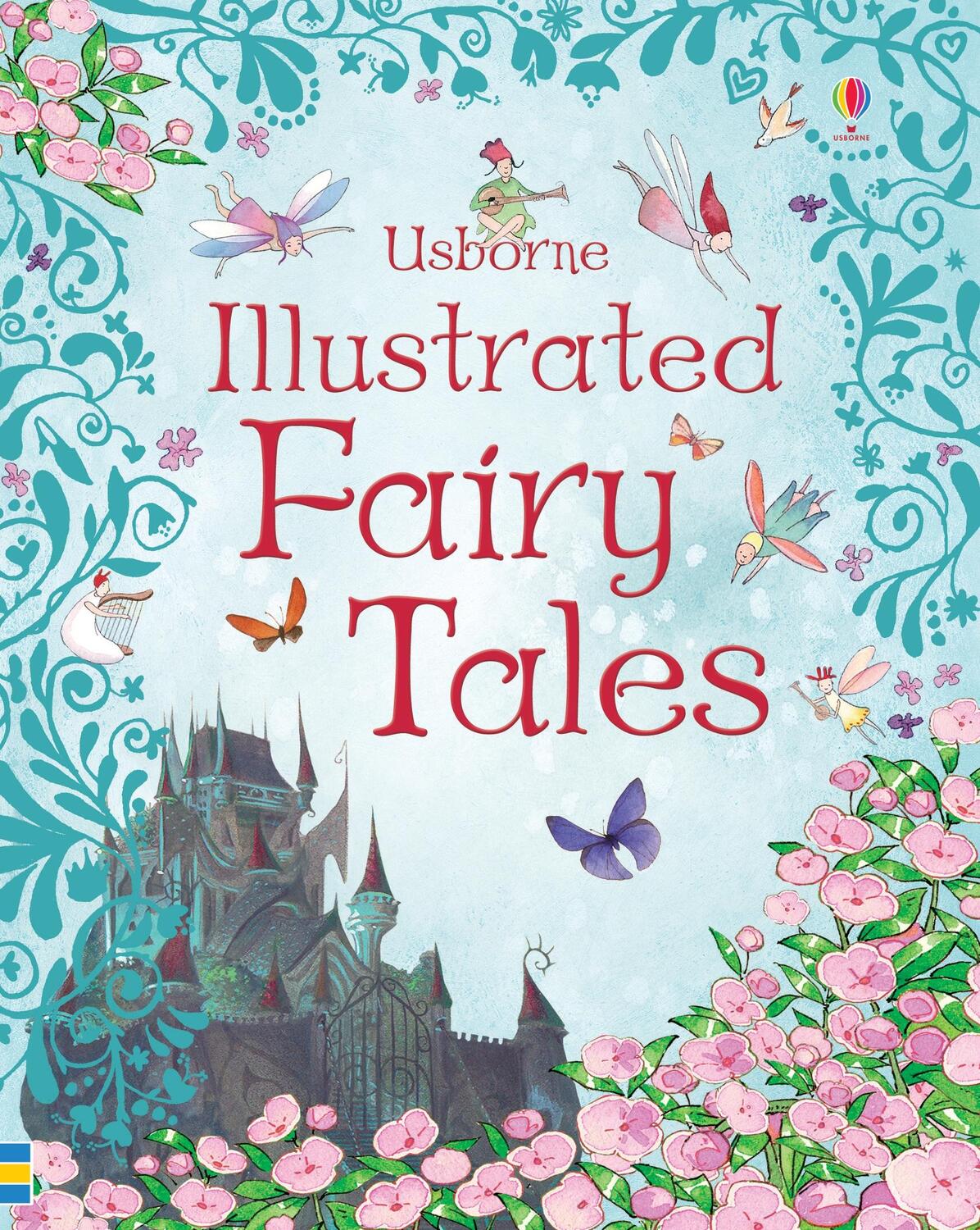 Cover: 9780746075562 | Usborne Illustrated Fairy Tales | Rosie Dickins | Buch | 352 S. | 2007