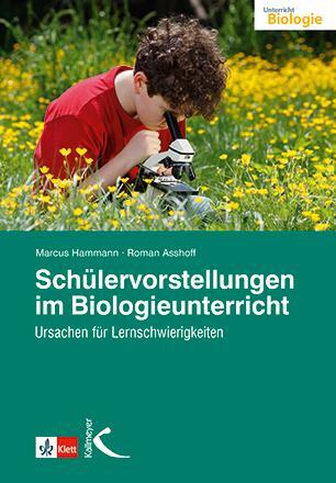 Cover: 9783780049087 | Schülervorstellungen im Biologieunterricht | Marcus Hammann (u. a.)