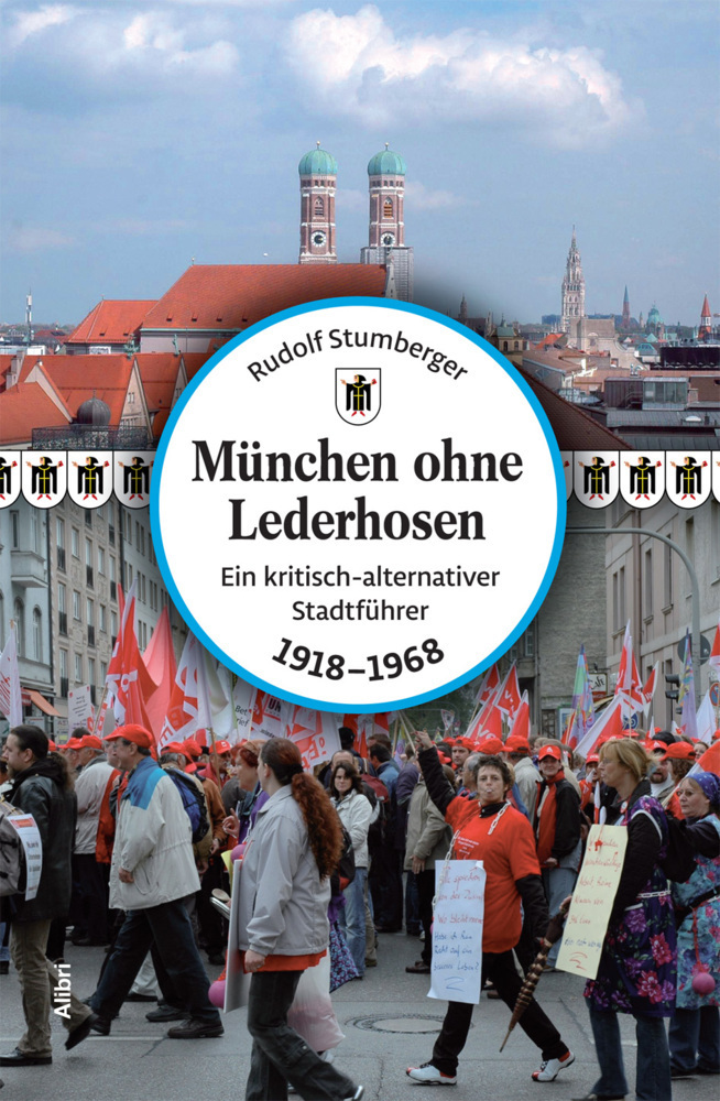 Cover: 9783865691989 | München ohne Lederhose. Tl.1 | Rudolf Stumberger | Taschenbuch